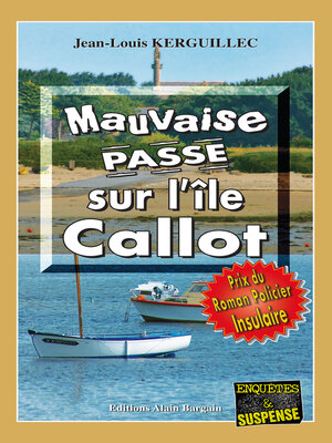 cover image of Mauvaise passe sur l'île Callot